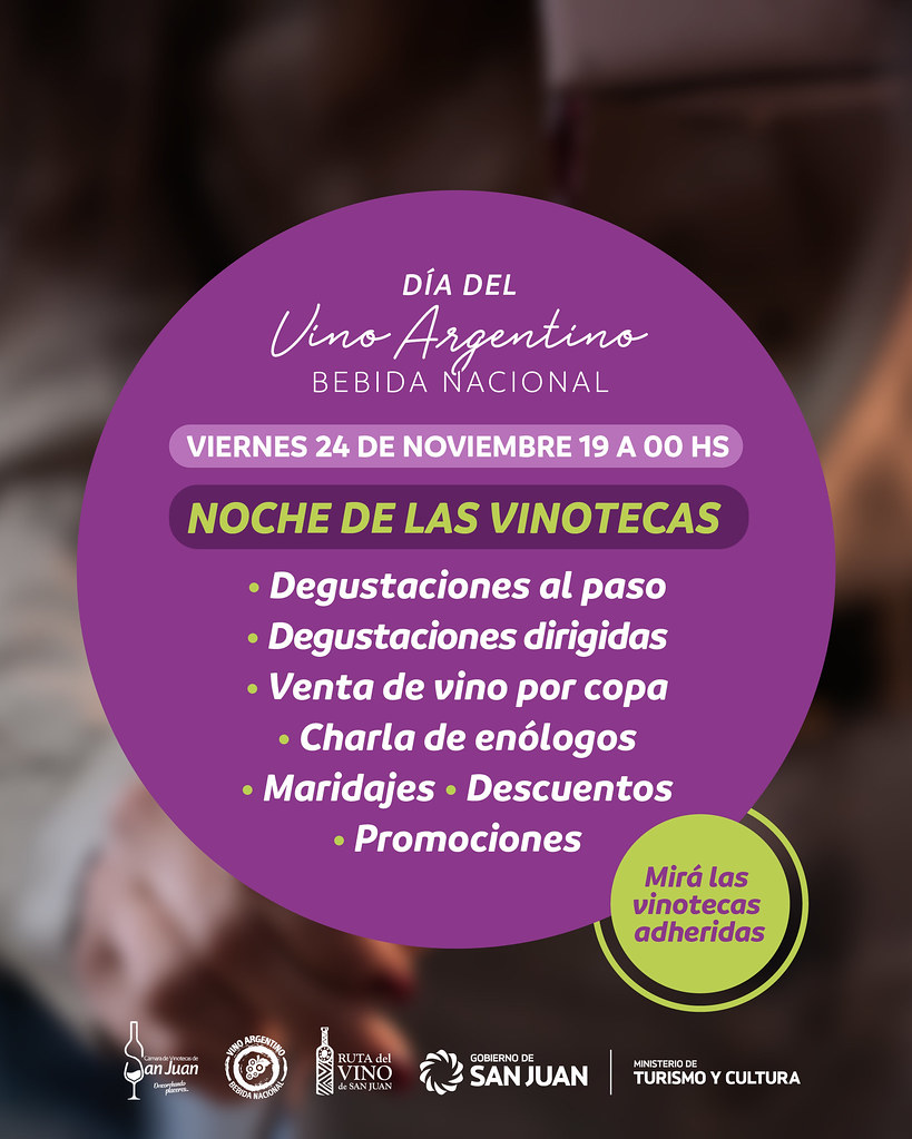 2023-11-21 TURISMO Y CULTURA: San Juan celebrara la semana del Vino Argentino con imperdibles actividades